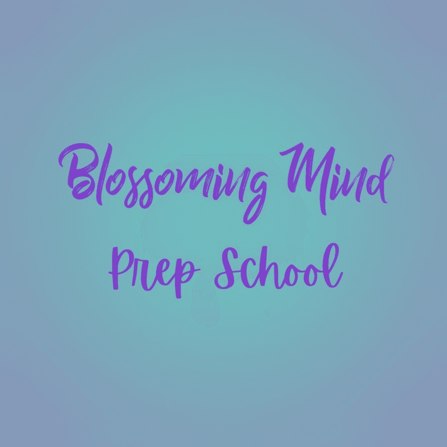 Blossoming Mind Prep School.